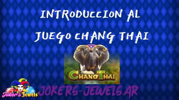 juego Chang Thai